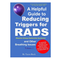 A Helpful Guide to Reducing Triggers for RADS (Reactive Airways Dysfunction Syndrome) and Other Breathing Issues Volume 1 - Paperback