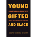 Young, Gifted, and Black: Promoting High Achievement Among African-American Students - Paperback