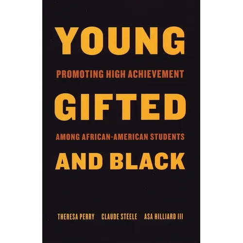 Young, Gifted, and Black: Promoting High Achievement Among African-American Students - Paperback