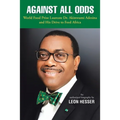 Against All Odds: Transforming African Agriculture - Paperback