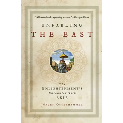 Unfabling the East: The Enlightenment's Encounter with Asia - Paperback