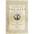 Unfabling the East: The Enlightenment's Encounter with Asia - Paperback