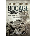 Normandy 1944: The Fight for Point 103, Tilly-Sur-Seulles and Vilers Bocage - Hardcover