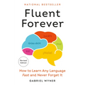 Fluent Forever (Revised Edition): How to Learn Any Language Fast and Never Forget It - Paperback