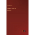 The Mirror of the Sea: in large print - Hardcover
