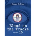 Blood on the Tracks 15 - Paperback