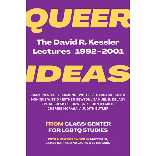 Queer Ideas: The David R. Kessler Lectures, 1992-2001 - Hardcover