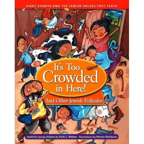 It's Too Crowded in Here! and Other Jewish Folk Tales - Paperback