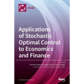 Applications of Stochastic Optimal Control to Economics and Finance - Hardcover