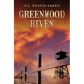 Greenwood Riven - Paperback