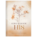 God Calls You His: Daily Devotions for Women - Hardcover