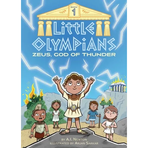 Little Olympians 1: Zeus, God of Thunder - Hardcover