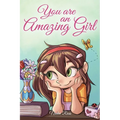 You are an Amazing Girl: A Collection of Inspiring Stories about Courage, Friendship, Inner Strength and Self-Confidence - Paperback