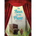 The Bear and the Piano - Hardcover