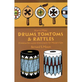 How to Make Drums, Tomtoms and Rattles: Primitive Percussion Instruments for Modern Use - Paperback