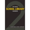 The Whole School Library Handbook 2 - Paperback