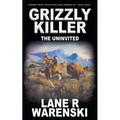 Grizzly Killer: The Uninvited - Paperback