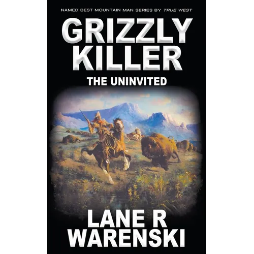 Grizzly Killer: The Uninvited - Paperback