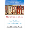 Makers and Takers: How Wall Street Destroyed Main Street - Paperback