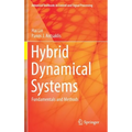 Hybrid Dynamical Systems: Fundamentals and Methods - Hardcover
