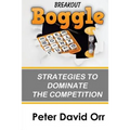 Breakout Boggle: Strategies to Dominate the Competition - Paperback