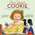 One Smart Cookie: Bite-Size Lessons for the School Years and Beyond - Hardcover