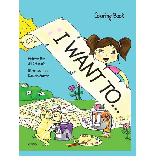 I Want To...: Coloring Book - Paperback