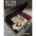 Bitter Sweet: A Wartime Journal and Heirloom Recipes from Occupied France - Hardcover