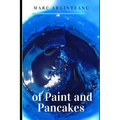 of Paint and Pancakes - Paperback