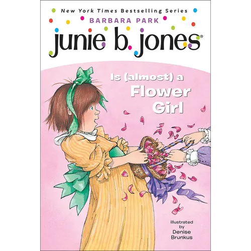 Junie B. Jones is (Almost) a Flower Girl - Hardcover