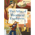 The Atlas of Women Explorers - Hardcover