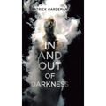 In and Out of Darkness - Hardcover
