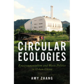 Circular Ecologies: Environmentalism and Waste Politics in Urban China - Paperback
