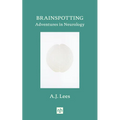 Brainspotting: Adventures in Neurology - Hardcover