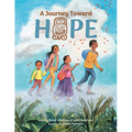 A Journey Toward Hope - Hardcover