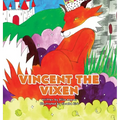 Vincent the Vixen - Hardcover
