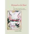Portrayed on the Heart: Narrative Effect in Pictorial Lives of Saints from the Tenth Through the Thirteenth Century - Hardcover