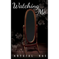 Watching Me - Paperback
