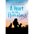 A Heart for the Homeless - Paperback