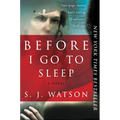 Before I Go to Sleep - Paperback
