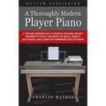 A Thoroughly Modern Player Piano - Paperback
