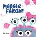 Margle Fargle - Hardcover