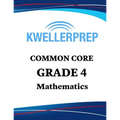 Kweller Prep Common Core Grade 4 Mathematics: 4th Grade Math Workbook and 2 Practice Tests: Grade 4 Common Core Math Practice - Paperback