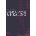 Deliverance and Healing: Training Manual - Paperback