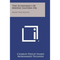 The Economics of Middle Eastern Oil: Books That Matter - Paperback