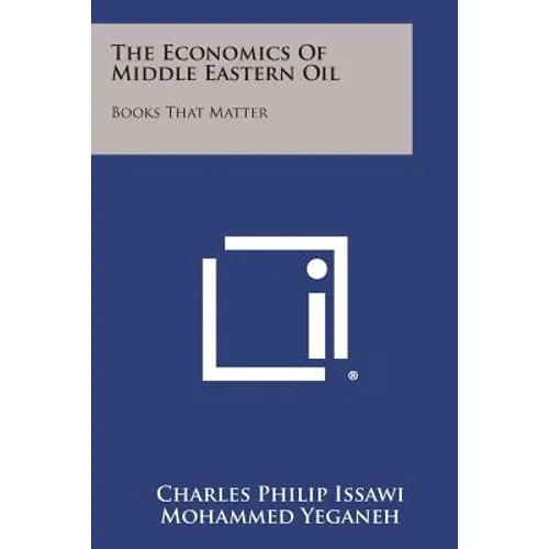 The Economics of Middle Eastern Oil: Books That Matter - Paperback