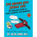 The Hidden Zoo Inside You: An illustrated guide to pesky organisms and pandemics - Paperback