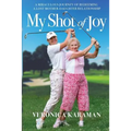 My Shot of Joy: A Miraculous Journey of Redeeming a Lost Mother-Daughter Relationship - Paperback