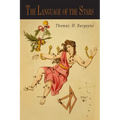 The Language of the Stars: A Primary Course of Lessons in Celestial Dynamics - Paperback