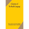A Grammar Of The Marathi Language - Hardcover